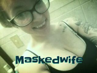 Maskedwife