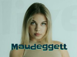 Maudeggett