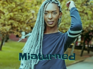 Miaturned