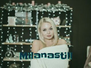 Milanastill