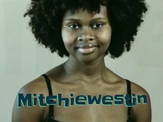 Mitchiewestin