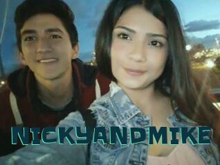 NICKYANDMIKE