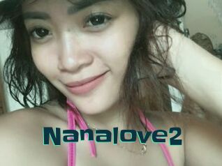 Nanalove2