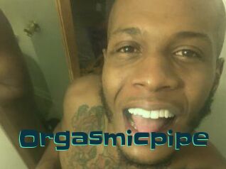 Orgasmicpipe
