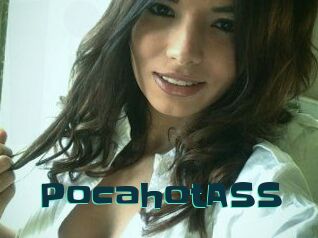 PocahotASS