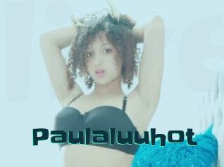 paulaluuhot Live Cams