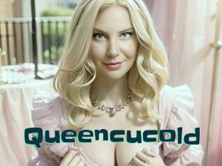 Queencucold