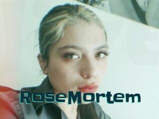 RoseMortem