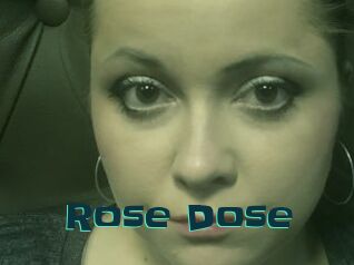 Rose_Dose