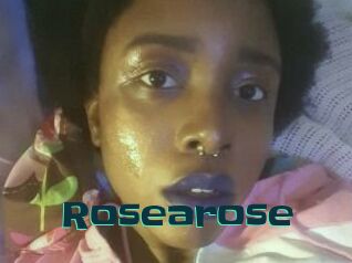 Rosearose