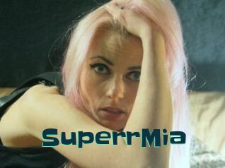 SuperrMia