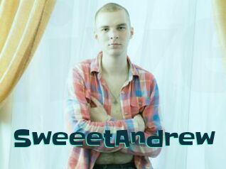 SweeetAndrew