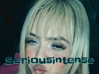 Seriousintense