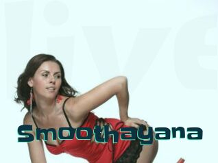 Smoothayana