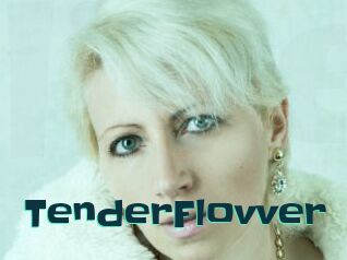 TenderFlovver