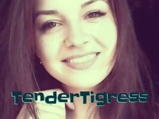 TenderTigress