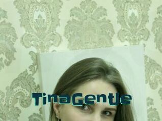 TinaGentle