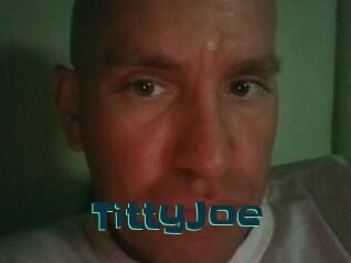 TittyJoe