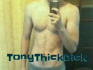 TonyThickDick