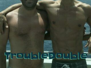 TroubleDouble