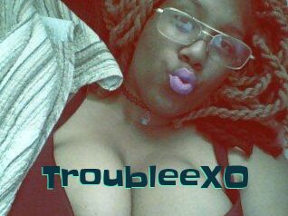 TroubleeXO