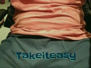 Takeiteasy