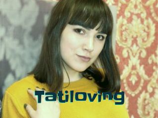 Tatiloving