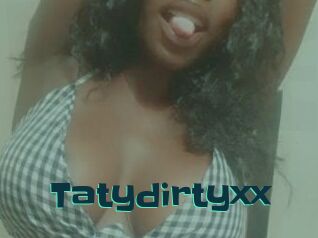 Tatydirtyxx