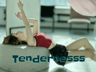 Tendernesss