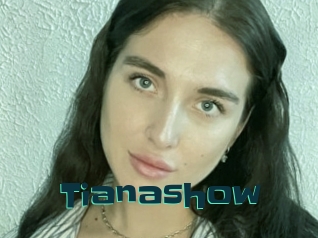 Tianashow