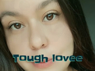 Tough_lovee