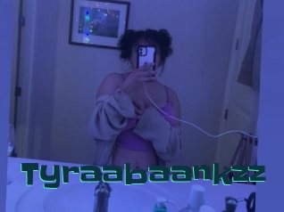 Tyraabaankzz