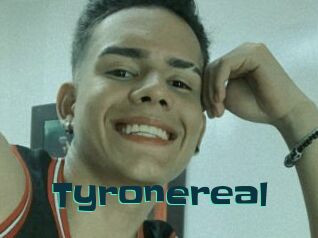 Tyronereal