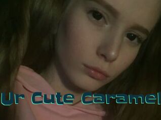 Ur_Cute_Caramel