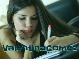 ValentinaGomez Live Cams
