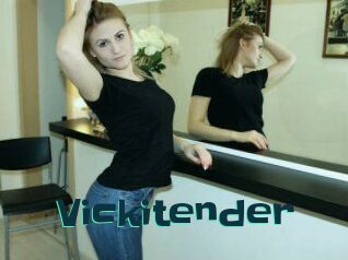 Vickitender