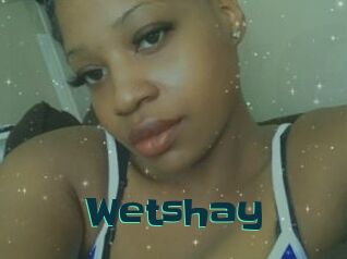 Wetshay