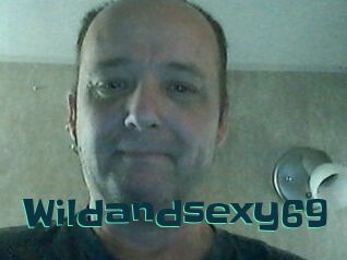 Wildandsexy69