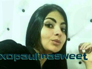 Xoxopaulinasweet