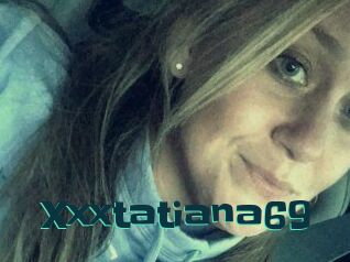Xxxtatiana69