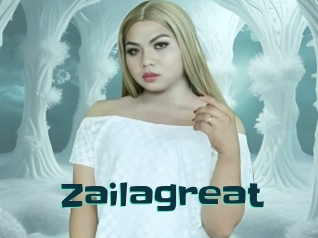 Zailagreat